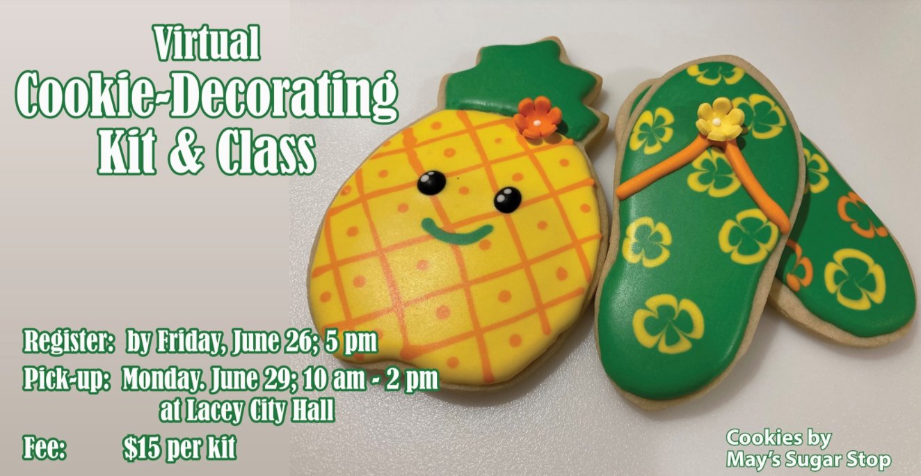 Those looking for something fun to do at home with the kids can register for Lacey's virtual cookie-decorating class. Kits will be provided at Lacey City Hall for take-home use.